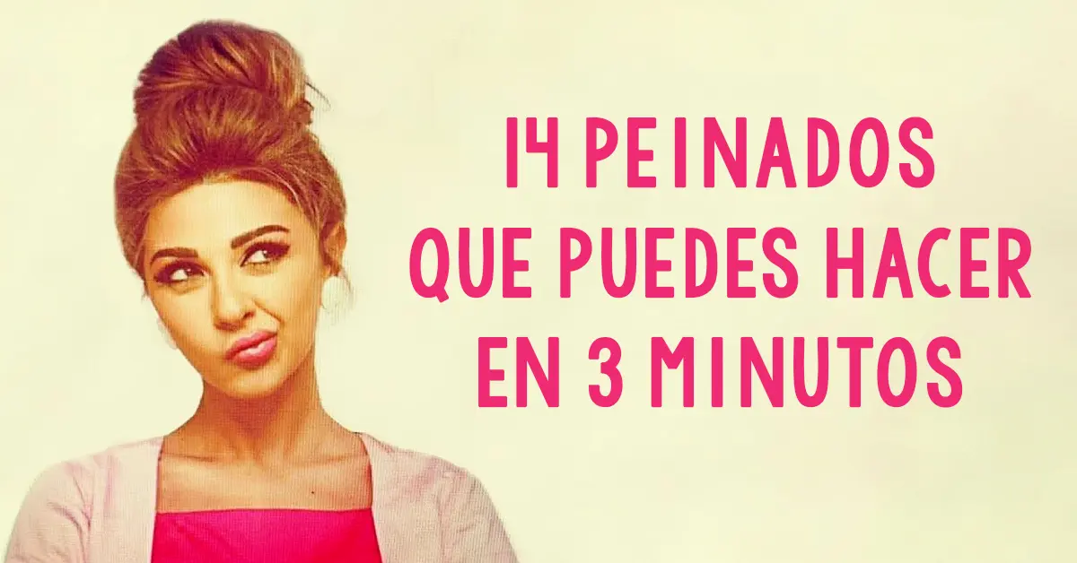 14 Ideas de peinados rápidos que puedes hacerte cuando no tienes tiempo